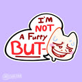 I'm Not A Furry But-, Vinyl Glossy Hand Cut Sticker